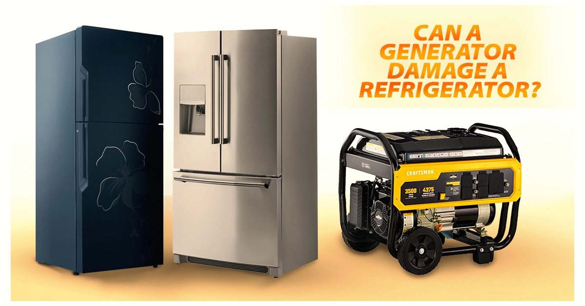 Can A Generator Damage A Refrigerator?