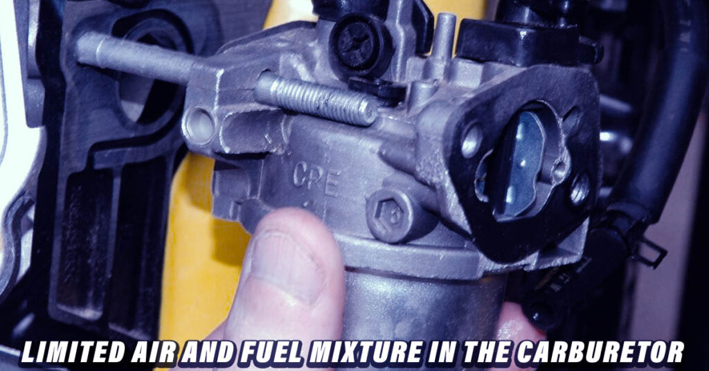 Limited Air And Fuel Mixture In The Carburetor