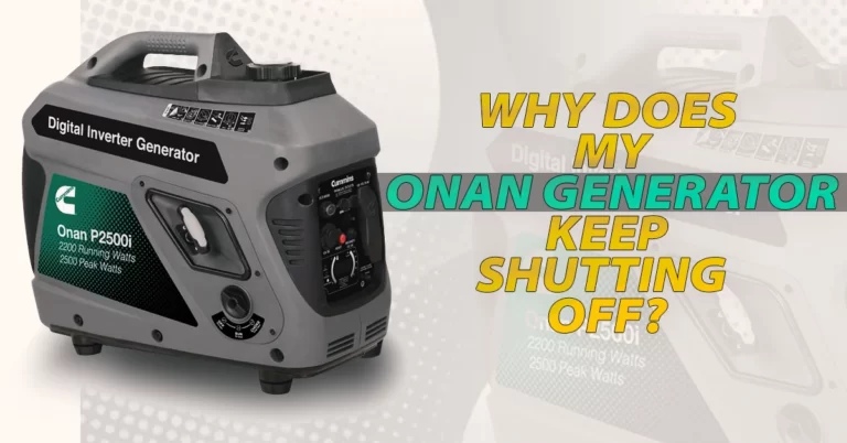 Why Does My Onan Generator Keep Shutting Off?
