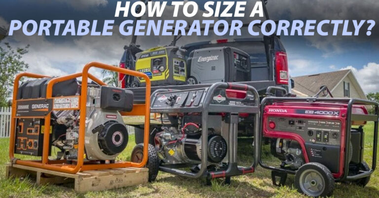 How To Size A Portable Generator Correctly? Generator Sizing Guide