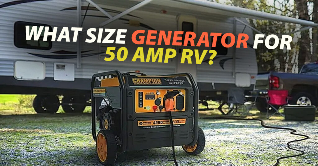 What Size Generator For 50 amp RV