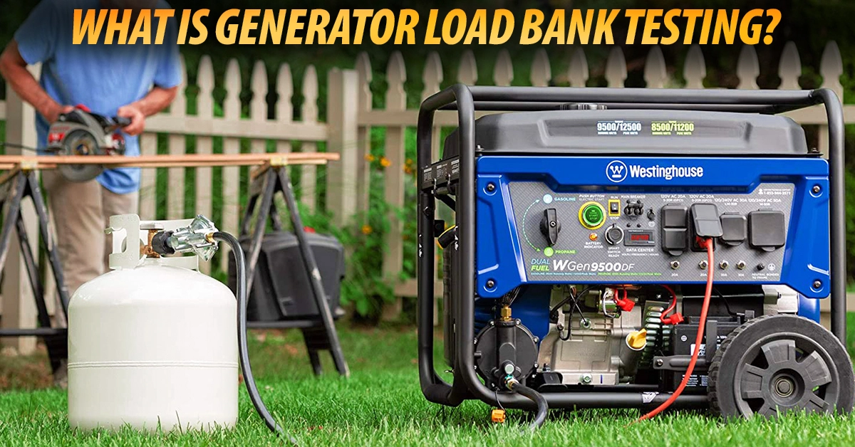 What Is Generator Load Bank Testing?