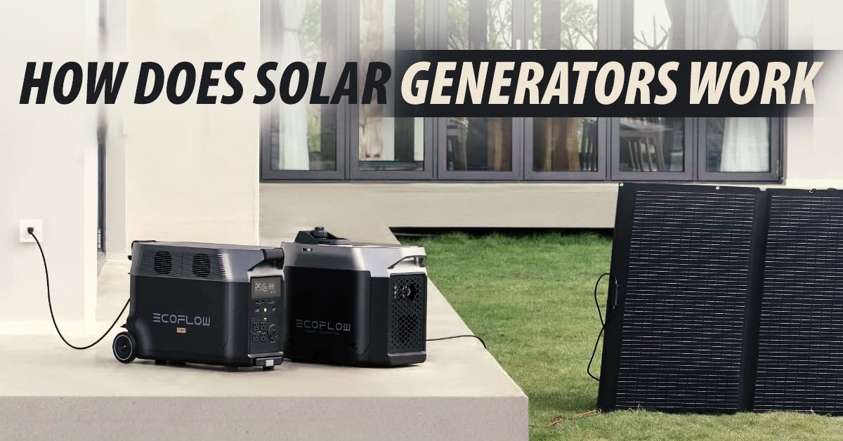how Does Solar Generators Work